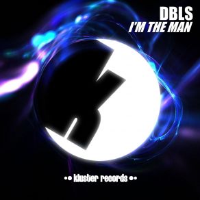 Download track I'm The Man Dbls