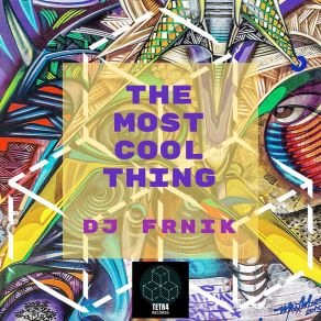 Download track The Most Cool Thing (Radio Edit) FRNIK