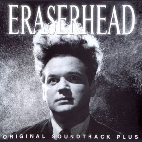 Download track Eraserhead Dance Mix David LynchJohn Neff