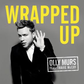 Download track Wrapped Up Olly MursTravie McCoy