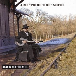 Download track Can I Change My Mind Jimi 'Prime Time' Smith