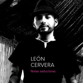 Download track Yo Te Quiero Conocer León Cervera