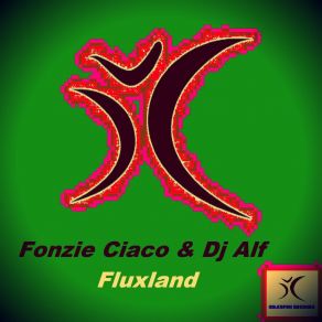 Download track Fluxland (Radio Edit) Fonzie CiacoAlfonso Ciavoli Cortelli