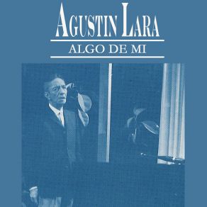 Download track Mi Novia Agustín Lara