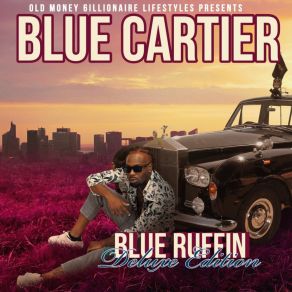 Download track The Real McCoy Blue CartierKyng Drew