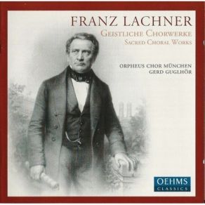 Download track 03. Mass In F Major Op. 130 - III. Credo Franz Lachner