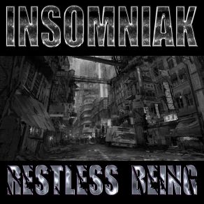 Download track Restless Being Insomniak