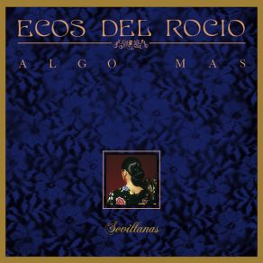 Download track Hermano, Pasa De Ella Ecos Del Rocío