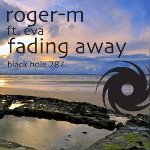 Download track Fading Away (Jonas Steur Full Vocal Remix) Roger M