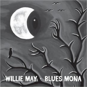 Download track Monas Watching Eye Willie May