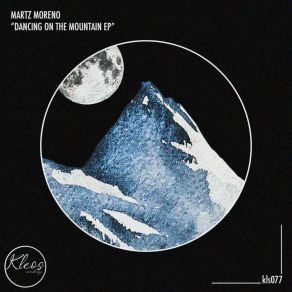 Download track Dancing On The Mountain (Original Mix) MARTZ Moreno