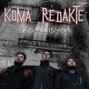 Download track Komalisyon Koma Redakte