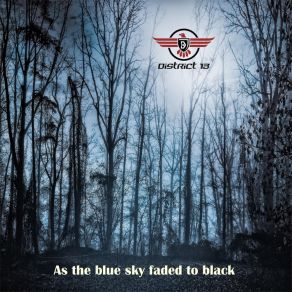 Download track As The Blue Sky Faded To Black District 13Conny