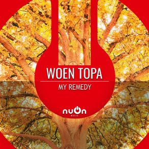 Download track My Remedy (Radio Edit) Woen Topa