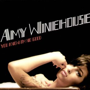 Download track You Know I'm No Good (Skeewiff Mix) Amy Winehouse