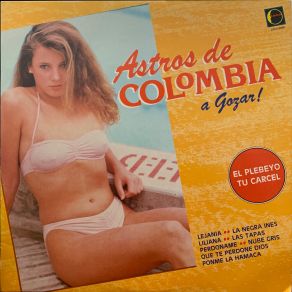 Download track La Negra Ines Astros De Colombia