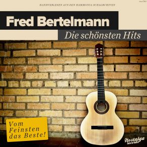 Download track Nie Soll Mein Herz... (Einer Ander'n Gehören) Fred Bertelmann