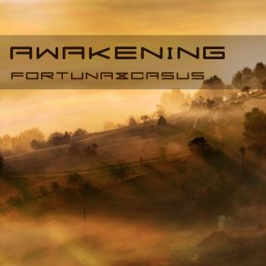 Download track Awakening Fortuna & Casus