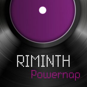 Download track Powernap (Awake Mix) Riminth