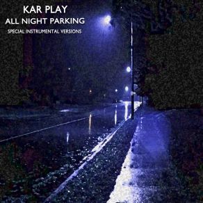 Download track All Night Parking (Extended Instrumental Mix) Kar Play