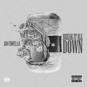 Download track Break It All Down Jah Dwella