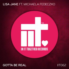 Download track Gotta Be Real (Extended Mix) Michaela Fedeczko