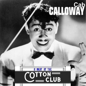 Download track Everybosy Eats When They Come To My House Cab Calloway