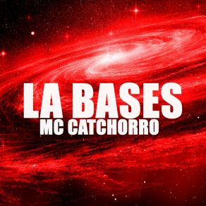 Download track La Base 2 Mc Catchorro