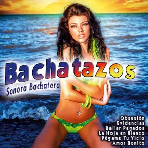 Download track Olvidarme De Ella Sonora Bachatera