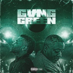 Download track Gang Green GVNG GREEN