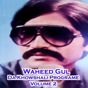 Download track Zama Da Zara Dawa Pata Da Waheed Gul