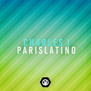 Download track Paris Latino (Radio Mix) J. Charles