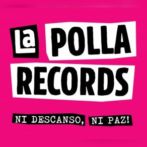 Download track Chica Ye Ye (Edición 2019) La Polla Records