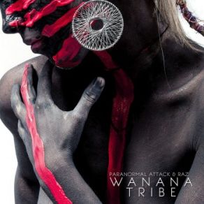 Download track Wanana Tribe Paranormal Attack, Raz