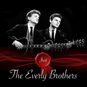 Download track I'm Here To Get My Baby Out Of Jail Everly Brothers