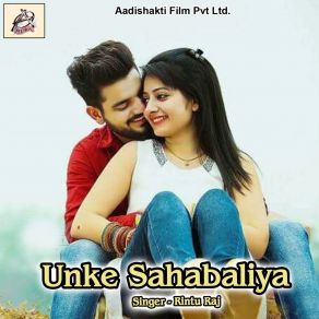 Download track Unke Sahabaliya Rintu Raj