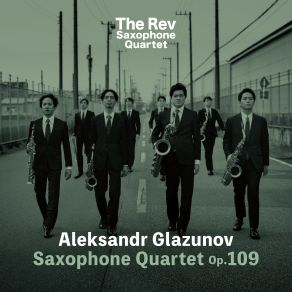 Download track Saxophone Quartet Op. 109: Ⅱ. Canzona Variee：VariationⅡ The Rev Saxophone Quartet