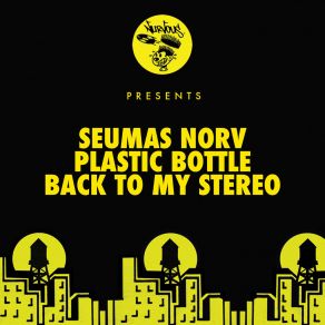 Download track Back To My Stereo Seumas Norv