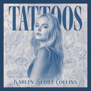 Download track Tattoos Karley Scott Collins