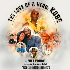 Download track The Love Of A Hero (Kobe Changed The Game Remix) Brian Inerfeld