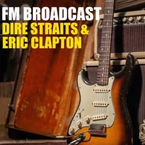 Download track What's The Matter Baby (Live) Dire Straits, Eric Clapton