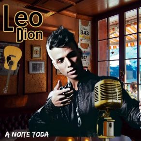 Download track Meu Violão E O Nosso Cachorro Leon Dion