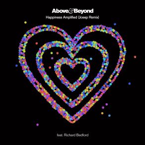 Download track Happiness Amplified (Josep Remix) Richard Bedford, The Beyond, The Above