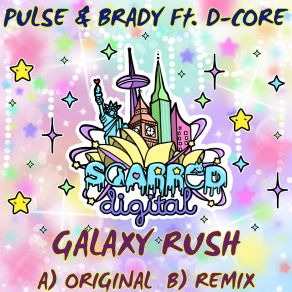 Download track Galaxy Rush (Remix) Pulse, Brady, D. Core