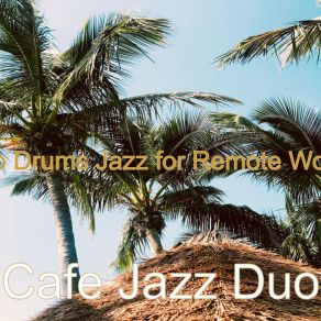 Download track Music For Teleworking - Modern Tenor Saxophone Cafe Jazz Duo