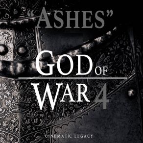 Download track Ashes (From “God Of War 4”) [Interlude Theme] Cinematic Legacy