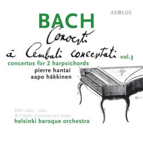 Download track W. F. Bach: Concerto In F Major, Fk 10 - III. Presto Aapo Häkkinen, Helsinki Baroque Orchestra