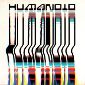 Download track Humanoid - Post Humans Humanoid