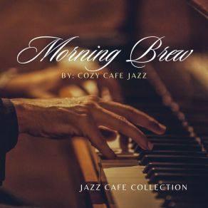 Download track Morning Jazz Cozy Café Jazz