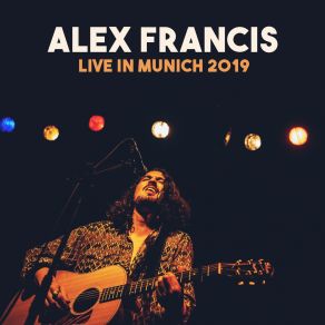 Download track Desire (Live In Munich, 2019) Alex Francis